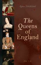 Portada de The Queens of England (Vol. 1-3) (Ebook)