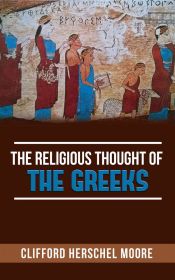 Portada de The Religious thought of the Greeks (Ebook)