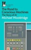 The Road to Conscious Machines