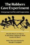 The Robbers Cave Experiment The Robbers Cave Experiment