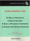 The Role of Pragmatics in English Teaching: A Study of Pragmatic Competence of Students from Spanish Institutions