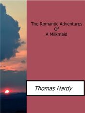 The Romantic Adventures Of A Milkmaid (Ebook)
