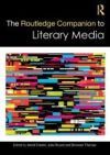 The Routledge Companion to Literary Media