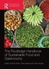The Routledge Handbook of Sustainable Food and Gastronomy