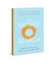 The Sacred Search: What If It's Not about Who You Marry, But Why?