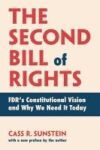 The Second Bill of Rights: Fdr's Constitutional Vision and Why We Need It Today, with a New Preface by the Author