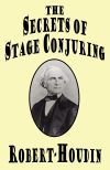 The Secrets of Stage Conjuring