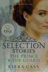 The Selection Stories: The Prince And The Guard