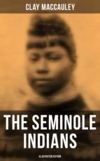 Portada de The Seminole Indians (Illustrated Edition) (Ebook)