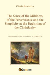 Portada de The Sense of the Mildness, of the Perseverance and the Simplicity at the Beginning of the Christianity (Ebook)
