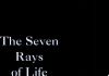 The Seven Rays of Life