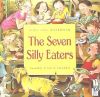 The Seven Silly Eaters