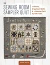 The Sewing Room Sampler Quilt: 16 Blocks, 8 Applique Motifs & 1 Stunning Quilt by Yoko Saito