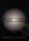 The Significance of Consciousness