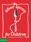 The Silver Spoon for Children New Edition: Favorite Italian Recipes