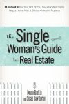 The Single Womanâ€™s Guide To Real Estate