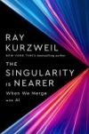 The Singularity Is Nearer: When We Merge with AI