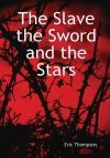 The Slave, The Sword and the Stars