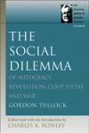 The Social Dilemma: Of Autocracy, Revolution, Coup D'Etat, and War