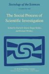The Social Process of Scientific Investigation