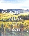 The Sommelier's Atlas of Taste: A Field Guide to the Great Wines of Europe