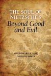 The Soul of Nietzsche&acirc;s Beyond Good and Evil