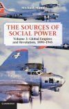 The Sources of Social Power: Volume 3, Global Empires and Revolution, 1890-1945