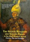 The Spanish Monarchy and Safavid Persia in the Early Modern Period