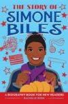 The Story of Simone Biles: A Biography Book for New Readers