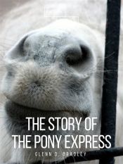 The Story of the Pony Express (Ebook)