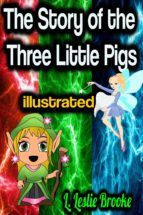 Portada de The Story of the Three Little Pigs illustrated (Ebook)