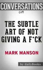 Portada de The Subtle Art of Not Giving a F*ck: by Mark Manson | Conversation Starters (Ebook)