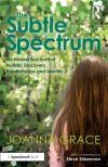 The Subtle Spectrum