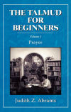 The Talmud for Beginners: Prayer