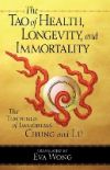 The Tao of Health, Longevity, and Immortality