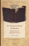 The Technique of Islamic Bookbinding: Methods, Materials and Regional Varieties. Second Revised Edition