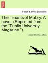 The Tenants of Malory. A novel. (Reprinted from the "Dublin University Magazine."). Vol. III.