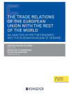 The Trade Relations of the European Union with the rest of the World (Papel + e-book): An Analysis after the Pandemic and the Russian Invasion of Ukraine