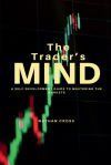 The Trader&acirc;s Mind