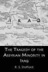 The Tragedy of the Assyrian Minority in Iraq