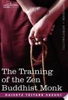 The Training of the Zen Buddhist Monk