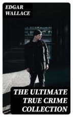 Portada de The Ultimate True Crime Collection (Ebook)