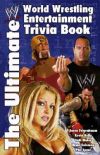 The Ultimate World Wrestling Entertainment Trivia Book