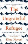 The Ungrateful Refugee