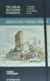The Urban Sketching Handbook. Arquitectura y Paisajes