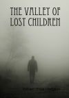 The Valley of Lost Children