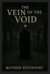 The Vein of the Void
