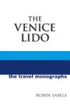 The Venice Lido: A Blue Guide Travel Monograph