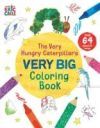 The Very Hungry Caterpillar's Very Big Coloring Book