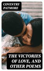 Portada de The Victories of Love, and Other Poems (Ebook)